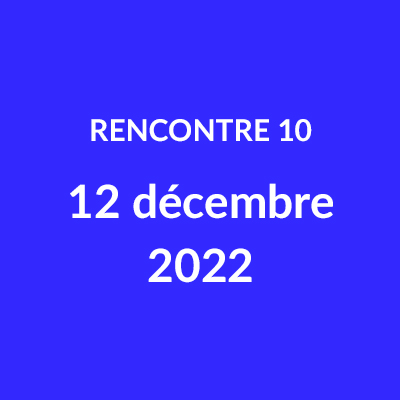 Rencontre 12 décembre 2022